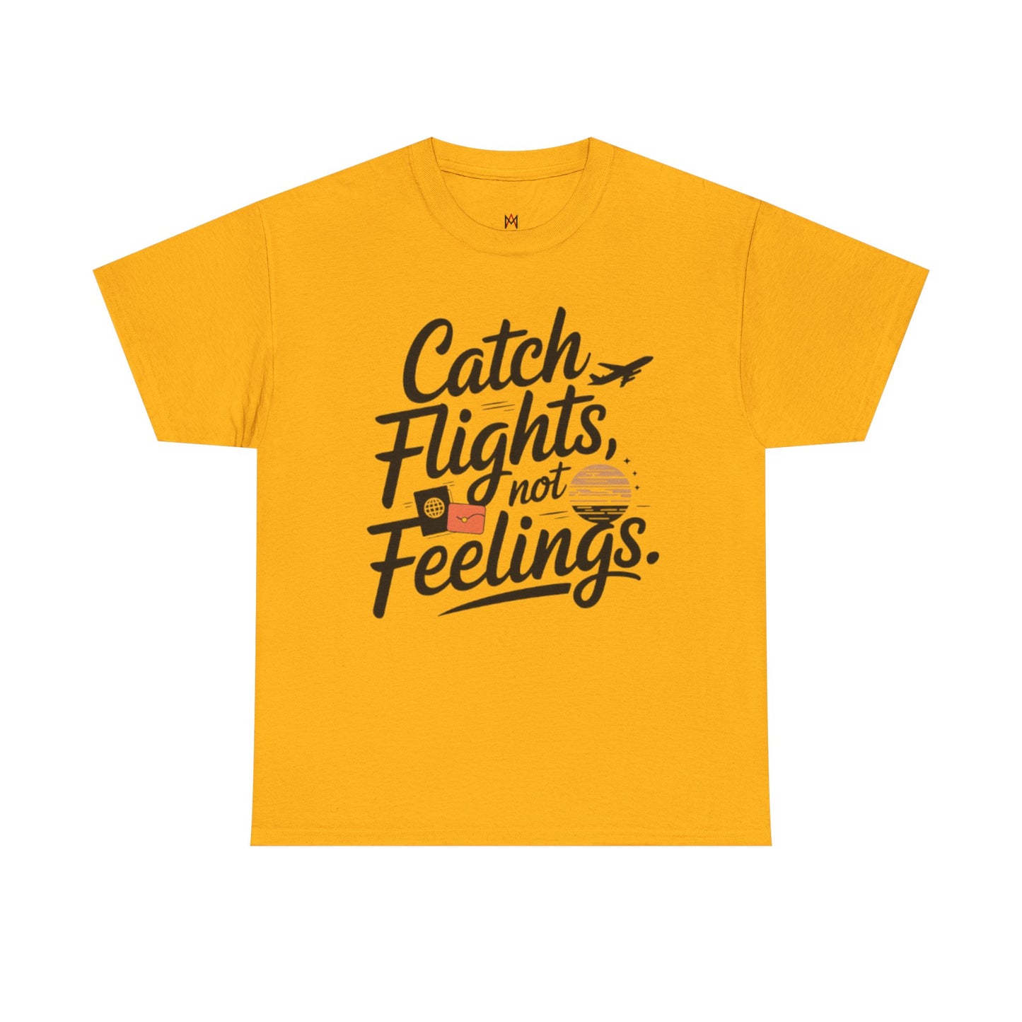 Men | Catch Flights, Not Feelings
