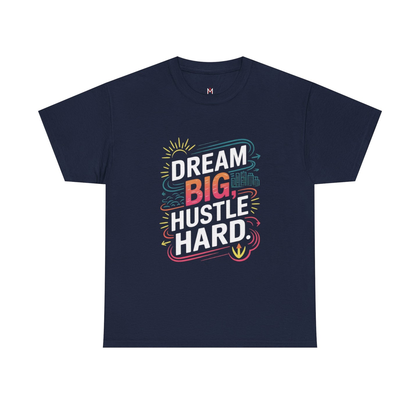Men | Dream Big Hustle Hard