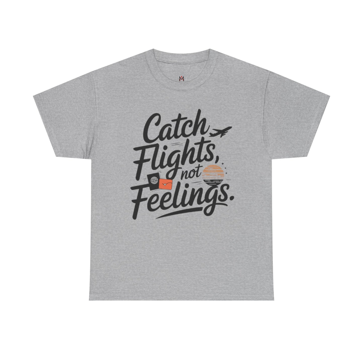 Men | Catch Flights, Not Feelings