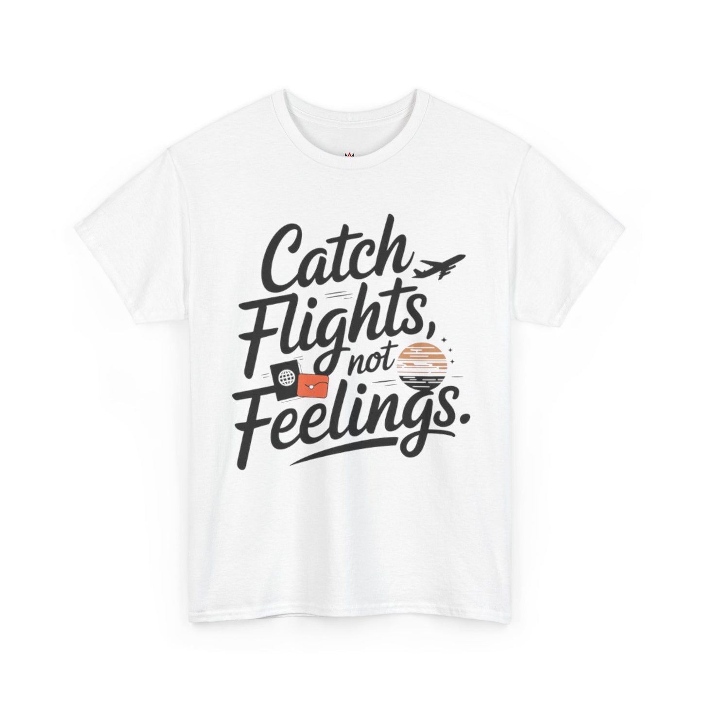 Men | Catch Flights, Not Feelings
