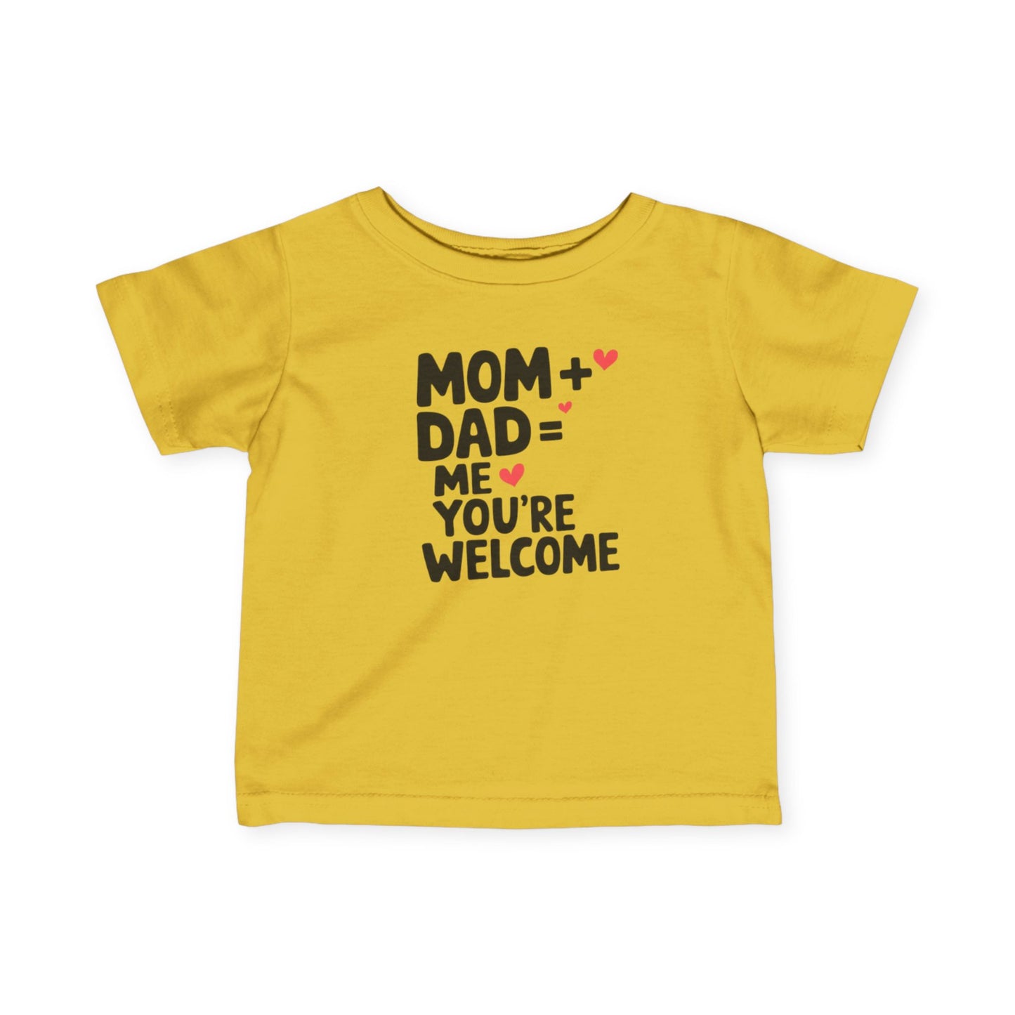 Baby | Mom + Dad = Me, You're Welcome