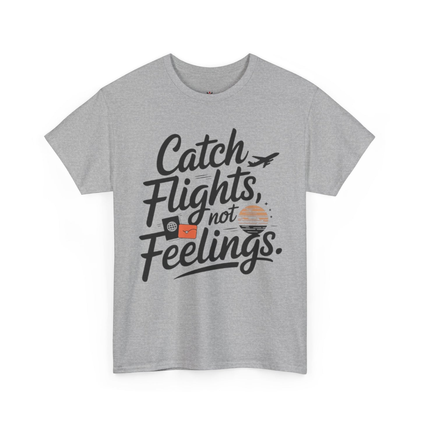 Men | Catch Flights, Not Feelings