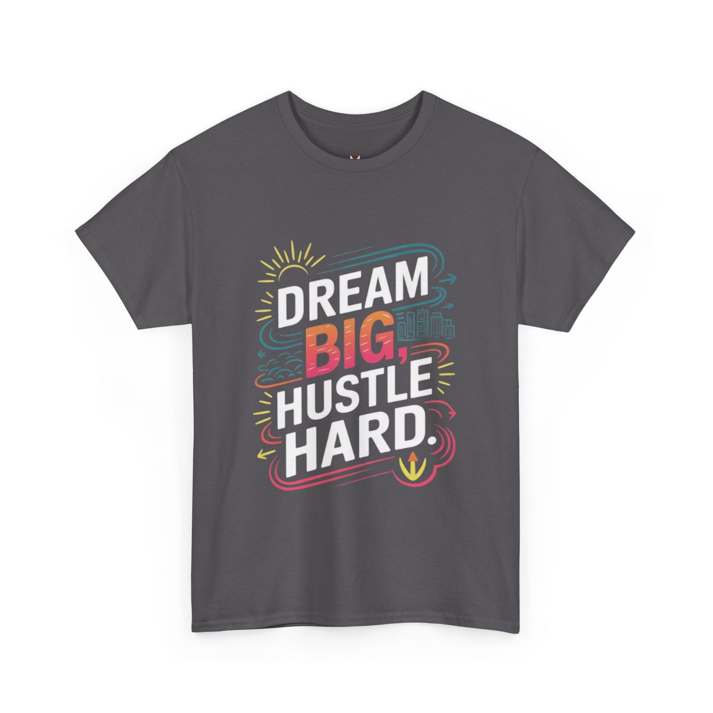 Men | Dream Big Hustle Hard