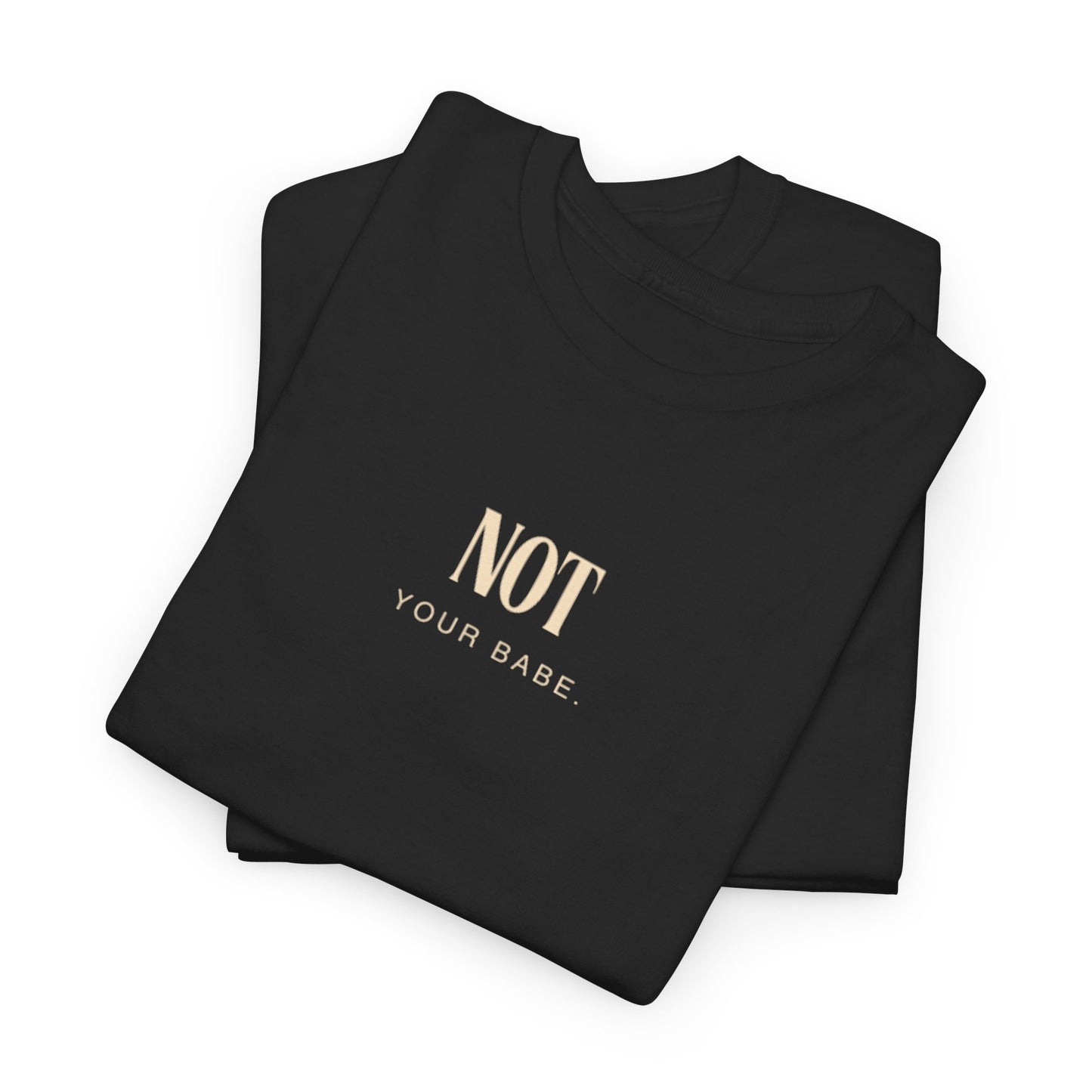 Women | Not Your Babe