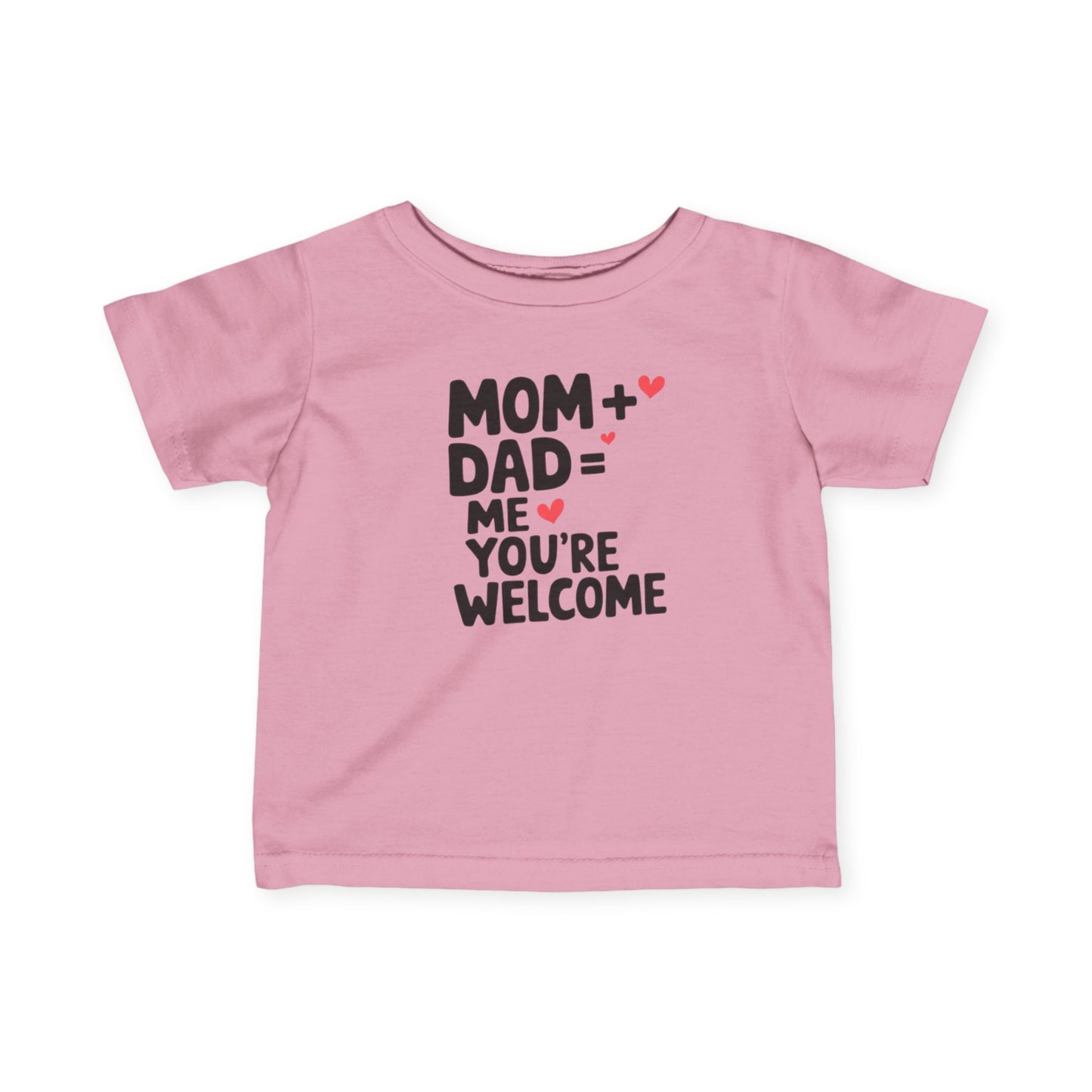 Baby | Mom + Dad = Me, You're Welcome