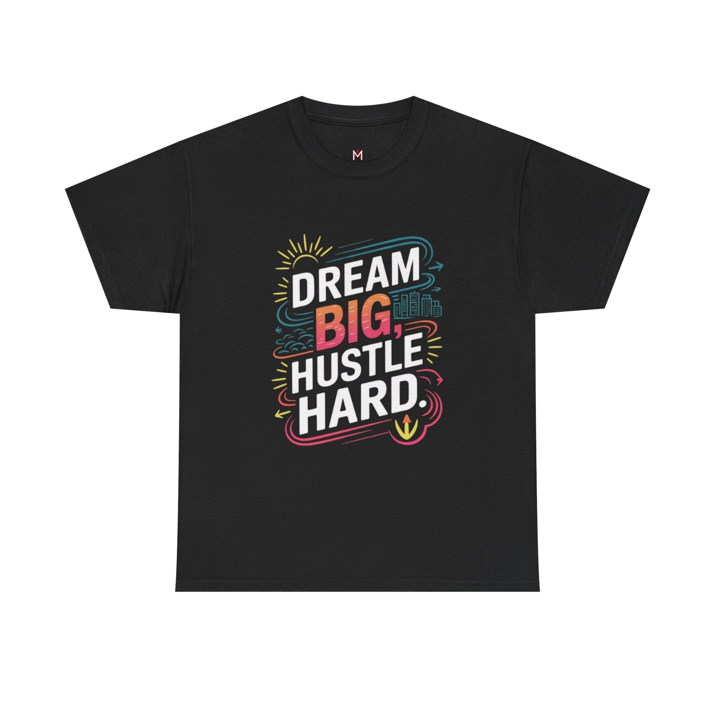 Men | Dream Big Hustle Hard